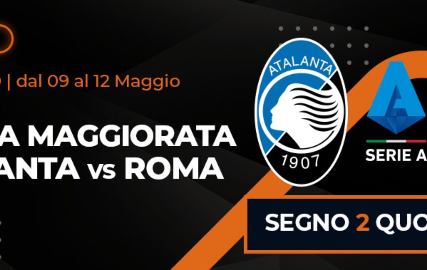 Atalanta vs Roma Quota Maggiorata a 8.00: Una Promo Vincente